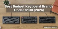 Best Budget Keyboard Brands Under $100 (2026)